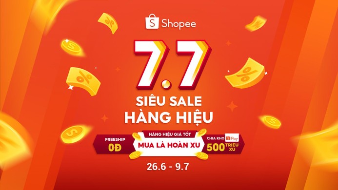 7/7 Siêu Sale Hàng Hiệu - Săn ngay loạt hàng hiệu ưu đãi khủng từ Shopee